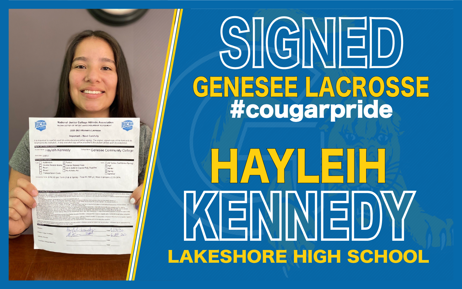 Hayleig Kennedy has signed her letter of intent to join the upcoming Genesee Women's lacrosse season